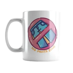 No Pants Zone - Mug
